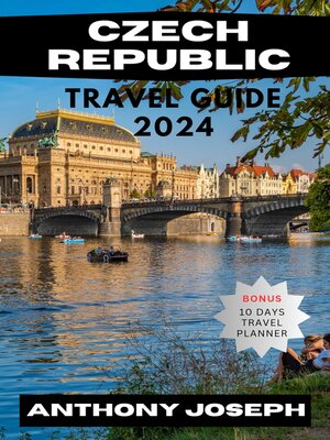 cover image of CZECH REPUBLIC TRAVEL GUIDE 2024